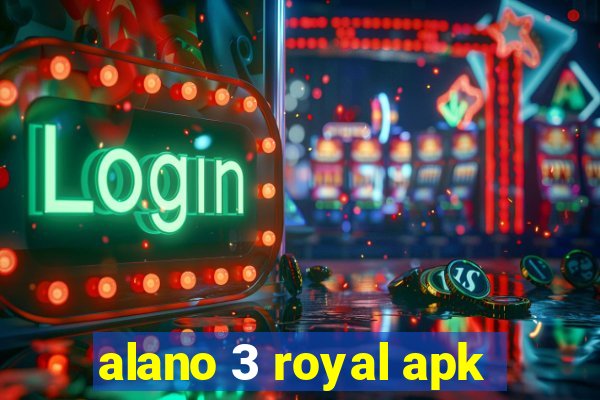 alano 3 royal apk